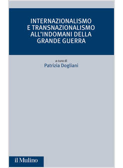 INTERNAZIONALISMO E TRANSNAZIONALISMO ALL'INDOMANI DELLA GRANDE GUERRA