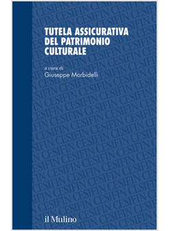 TUTELA ASSICURATIVA DEL PATRIMONIO CULTURALE