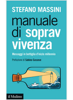 MANUALE DI SOPRAVVIVENZA MESSAGGI IN BOTTIGLIA D'INIZIO MILLENNIO