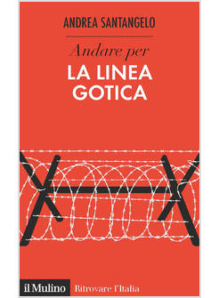 ANDARE PER LA LINEA GOTICA