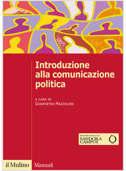 INTRODUZIONE ALLA COMUNICAZIONE POLITICA
