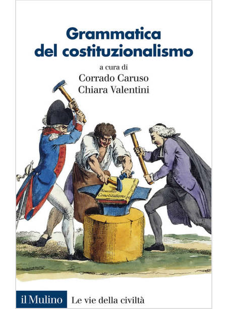 GRAMMATICA DEL COSTITUZIONALISMO