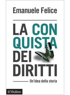 LA CONQUISTA DEI DIRITTI UN'IDEA DELLA STORIA