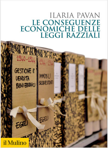 CONSEGUENZE ECONOMICHE DELLE LEGGI RAZZIALI (LE)