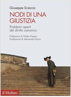 NODI DI UNA GIUSTIZIA PROBLEMI APERTI DEL DIRITTO CANONICO