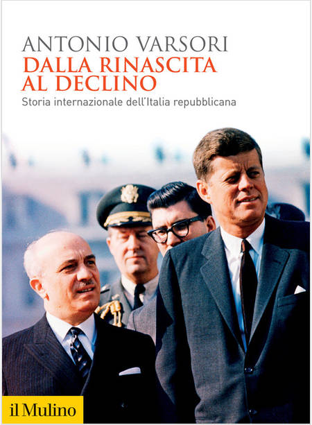 DALLA RINASCITA AL DECLINO STORIA INTERNAZIONALE DELL'ITALIA REPUBBLICANA