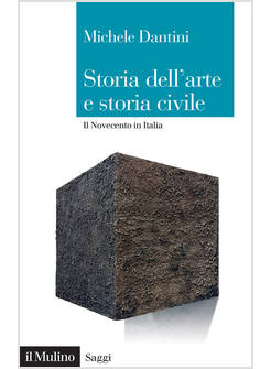 STORIA DELL'ARTE E STORIA CIVILE IL NOVECENTO IN ITALIA