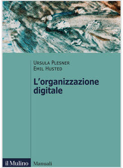 L'ORGANIZZAZIONE DIGITALE 