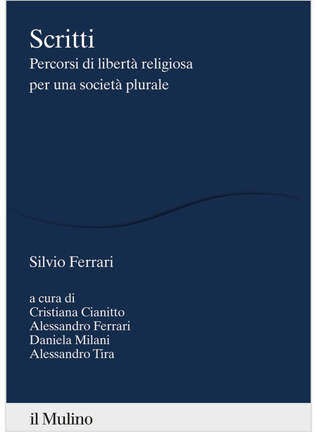 SCRITTI PERCORSI DI LIBERTA' RELIGIOSA PER UNA SOCIETA' PLURALE