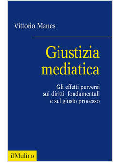 GIUSTIZIA MEDIATICA