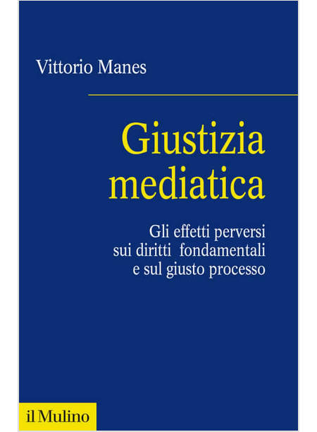 GIUSTIZIA MEDIATICA