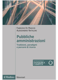 PUBBLICHE AMMINISTRAZIONI. TRADIZIONI, PARADIGMI E PERCORSI DI RICERCA