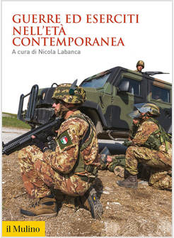GUERRE ED ESERCITI NELL'ETA' CONTEMPORANEA