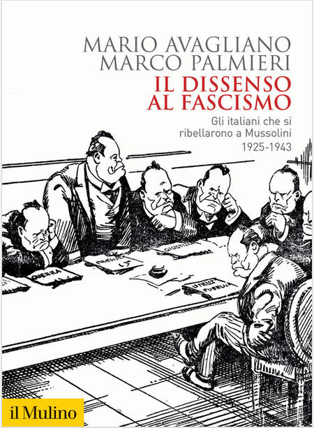 IL DISSENSO AL FASCISMO GLI ITALIANI CHE SI RIBELLARONO A MUSSOLINI 1925-1943
