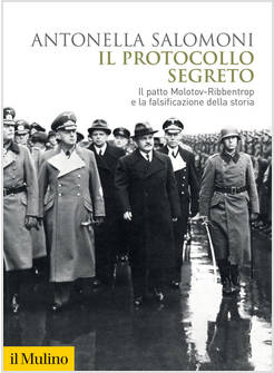 IL PROTOCOLLO SEGRETO IL PATTO MOLOTOV-RIBBENTROP LA FALSIFICAZIONE DELLA STORIA