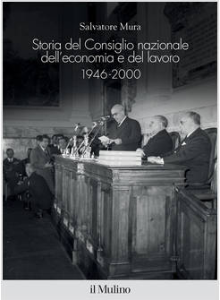 STORIA DEL CONSIGLIO NAZIONALE DELL'ECONOMIA E DEL LAVORO, 1946-2000