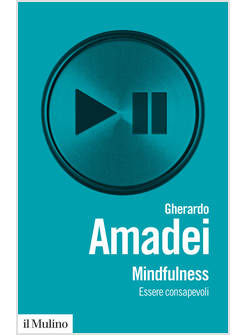 MINDFULNESS ESSERE CONSAPEVOLI