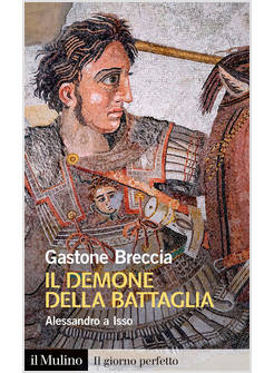 IL DEMONE DELLA BATTAGLIA ALESSANDRO A ISSO