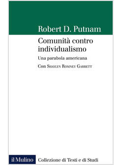 COMUNITA' CONTRO INDIVIDUALISMO. UNA PARABOLA AMERICANA