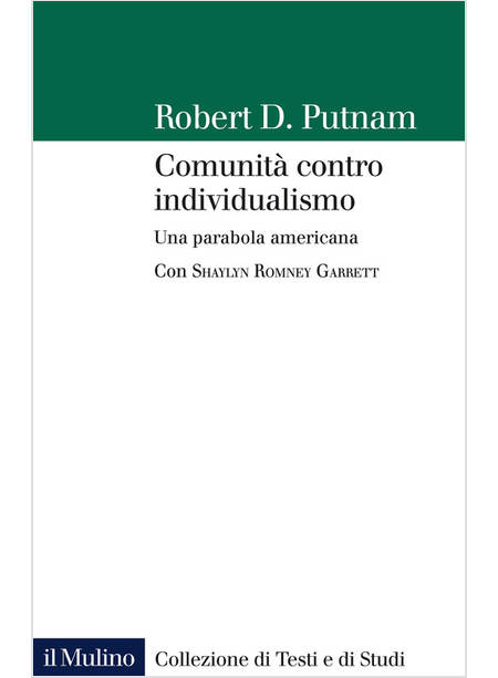 COMUNITA' CONTRO INDIVIDUALISMO. UNA PARABOLA AMERICANA