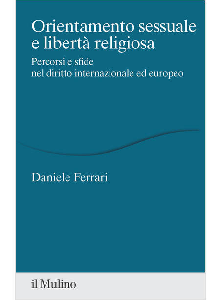 ORIENTAMENTO SESSUALE E LIBERTA' RELIGIOSA