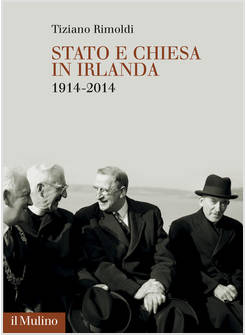 STATO E CHIESA IN IRLANDA. 1914-2014