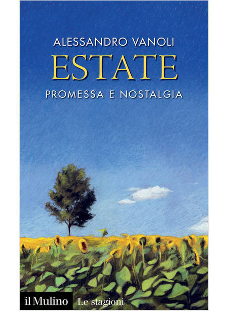 ESTATE PROMESSA E NOSTALGIA