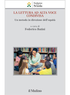 LETTURA AD ALTA VOCE CONDIVISA. UN METODO IN DIREZIONE DELL'EQUITA' (LA)