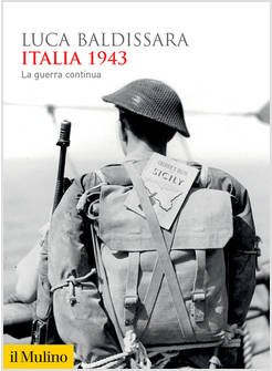 ITALIA 1943 LA GUERRA CONTINUA