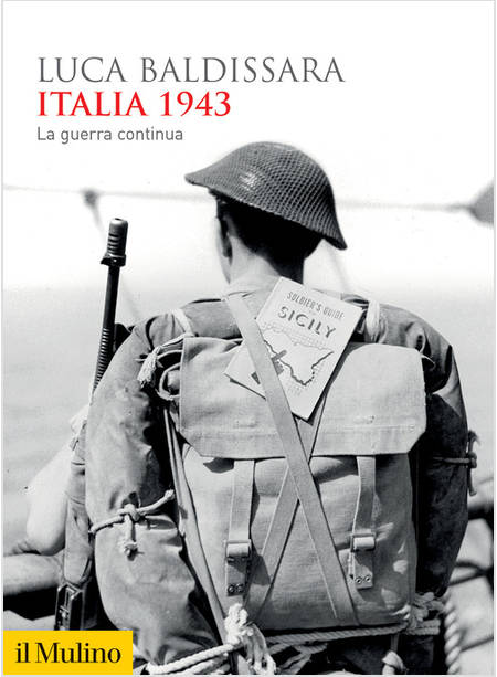 ITALIA 1943 LA GUERRA CONTINUA