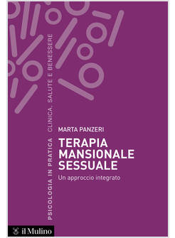 TERAPIA MANSIONALE SESSUALE. UN APPROCCIO INTEGRATO