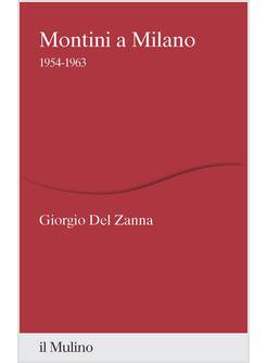 MONTINI A MILANO 1954-1963