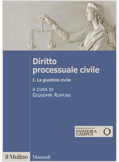 DIRITTO PROCESSUALE CIVILE VOL. 1 LA GIUSTIZIA CIVILE