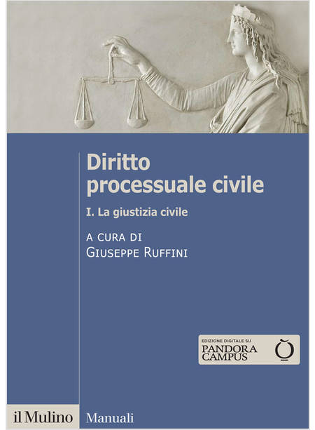 DIRITTO PROCESSUALE CIVILE VOL. 1 LA GIUSTIZIA CIVILE