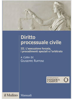 DIRITTO PROCESSUALE CIVILE VOL. 3 I PROCEDIMENTI SPECIALI L'ESECUZIONE FORZATA