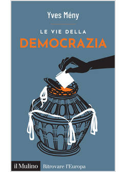LE VIE DELLA DEMOCRAZIA 