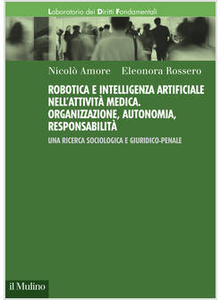 ROBOTICA E INTELLIGENZA ARTIFICIALE NELL'ATTIVITA' MEDICA