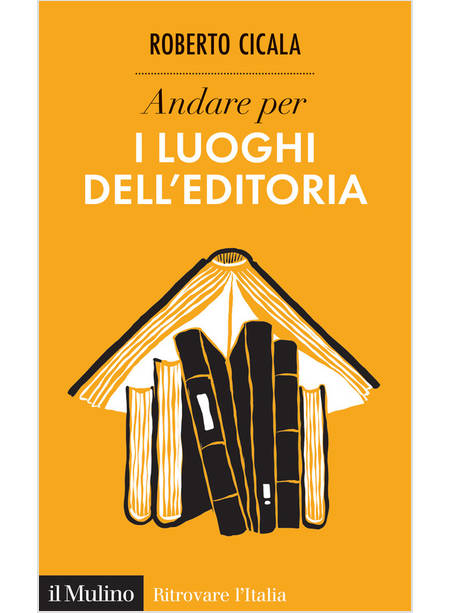 ANDARE PER I LUOGHI DELL'EDITORIA