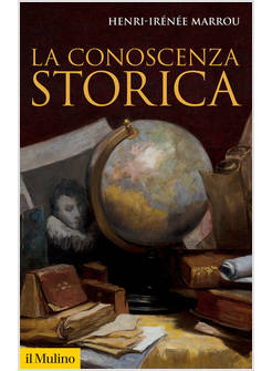 LA CONOSCENZA STORICA