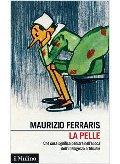 PELLE. CHE COSA SIGNIFICA PENSARE NELL'EPOCA DELL'INTELLIGENZA ARTIFICIALE (LA)