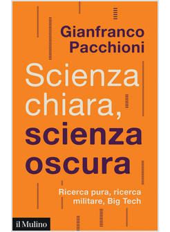 SCIENZA CHIARA, SCIENZA OSCURA