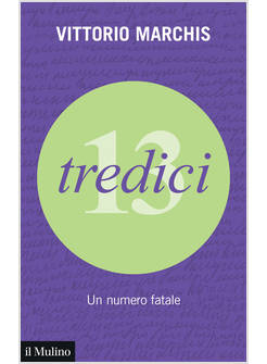 TREDICI UN NUMERO FATALE