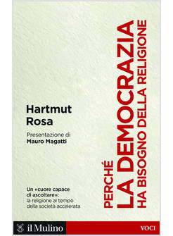 PERCHE' LA DEMOCRAZIA HA BISOGNO DELLA RELIGIONE