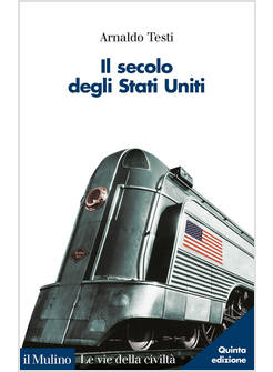 GLI SECOLO DEGLI STATI UNITI