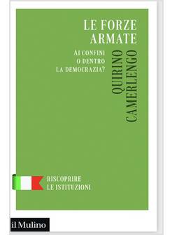 LE FORZE ARMATE AI CONFINI O DENTRO LA DEMOCRAZIA?