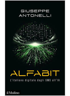 ALFABIT L'ITALIANO DIGITALE DAGLI SMS ALL'IA