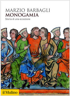 MONOGAMIA STORIA DI UN'ECCEZIONE