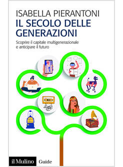 IL SECOLO DELLE GENERAZIONI