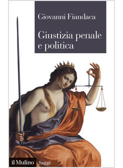 GIUSTIZIA PENALE E POLITICA