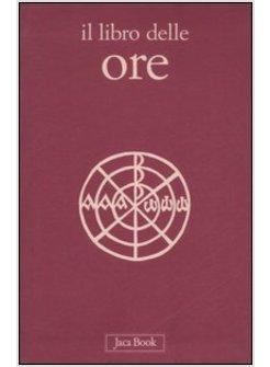 IL LIBRO DELLE ORE